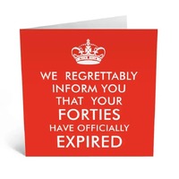 Forties Have Expired B-day card