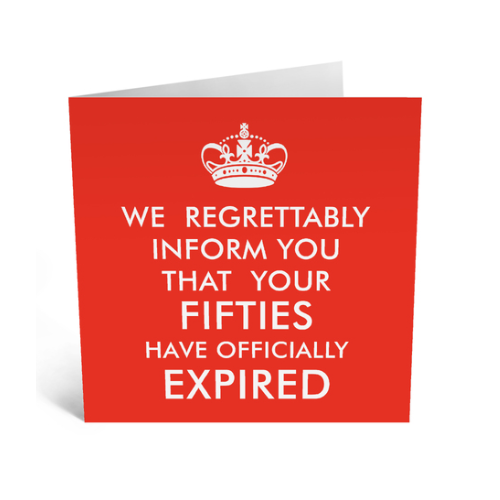 Fifties have expired Birthday card